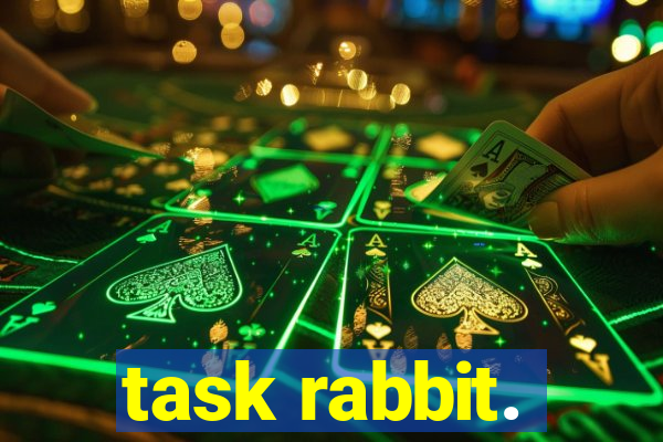 task rabbit.